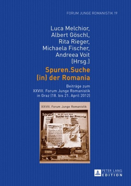 Fischer Michaela Fischer, Rieger Rita Rieger, Goschl Albert Goschl, Melchior Luca Melchior - Spuren.Suche (in) der Romania, E-bok