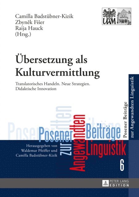 Hauck Raija Hauck, Fiser Zbynek Fiser, Badstubner-Kizik Camilla Badstubner-Kizik - Uebersetzung als Kulturvermittlung, E-bok