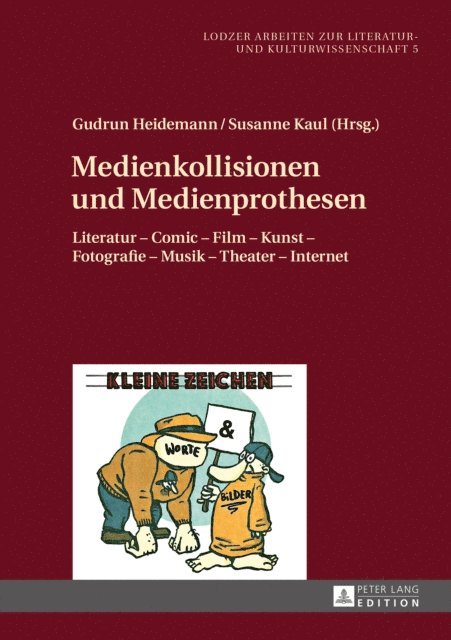 Kaul Susanne Kaul, Heidemann Gudrun Heidemann - Medienkollisionen und Medienprothesen, E-bok