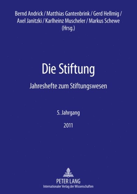 Janitzki Axel Janitzki, Hellmig Gerd Hellmig, Gantenbrink Matthias Gantenbrink, Andrick Bernd Andrick - Die Stiftung, E-bok