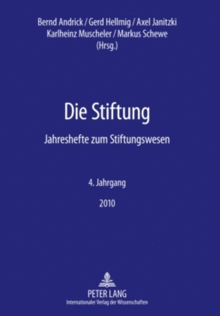 Muscheler Karlheinz Muscheler, Janitzki Axel Janitzki, Hellmig Gerd Hellmig, Andrick Bernd Andrick - Die Stiftung, E-bok