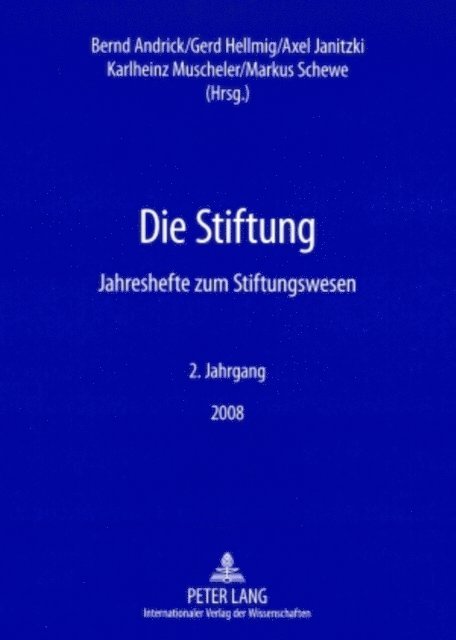 Schewe Markus Schewe, Janitzki Axel Janitzki, Hellmig Gerd Hellmig, Andrick Bernd Andrick - Die Stiftung, E-bok