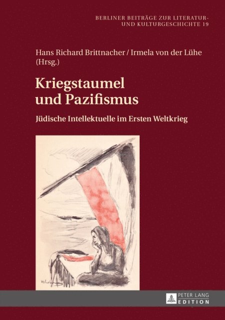 von der Luhe Irmela von der Luhe, Brittnacher Hans Richard Brittnacher - Kriegstaumel und Pazifismus, E-bok