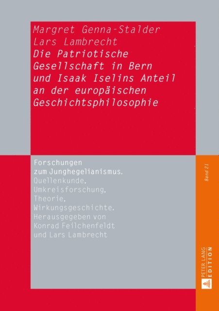 Lambrecht Lars Lambrecht, Genna-Stalder Margret Genna-Stalder - Die Patriotische Gesellschaft in Bern und Isaak Iselins Anteil an der europaeischen Geschichtsphilosophie, E-bok. Tillgänglighet: Lägg i varukorg
