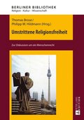 Umstrittene Religionsfreiheit