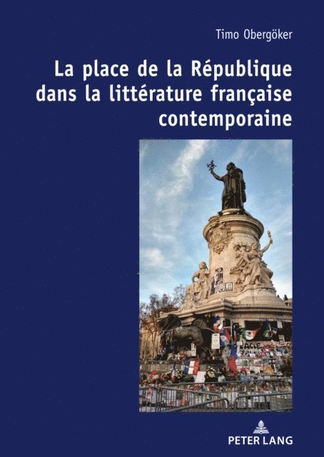 Obergoker Timo Obergoker - La place de la République dans la littérature française contemporaine., E-bok