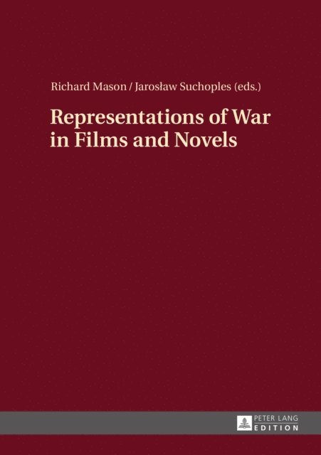 Suchoples Jaroslaw Suchoples, Mason Richard Mason - Representations of War in Films and Novels, E-bok