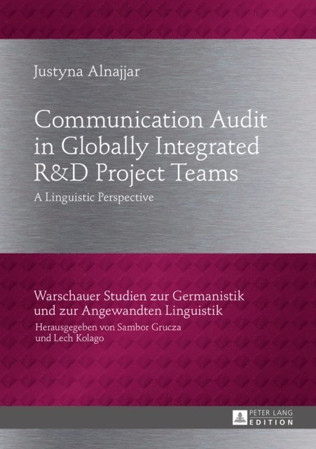 Alnajjar Justyna Alnajjar - Communication Audit in Globally Integrated R U38 D Project Teams, E-bok