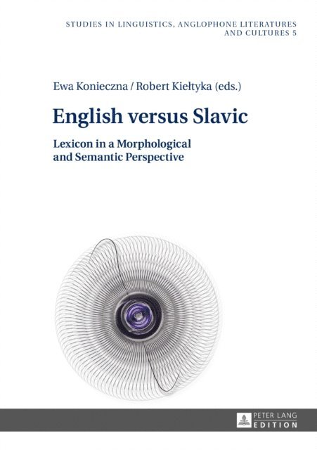 Kieltyka Robert Kieltyka, Konieczna Ewa Konieczna - English versus Slavic, E-bok
