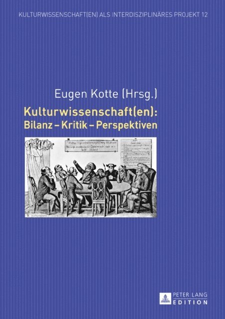 Kotte Eugen Kotte - Kulturwissenschaft(en): Bilanz – Kritik – Perspektiven, E-bok