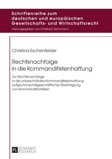 Eschenfelder Christina Eschenfelder - Rechtsnachfolge in die Kommanditistenhaftung, E-bok. Tillgänglighet: Lägg i varukorg