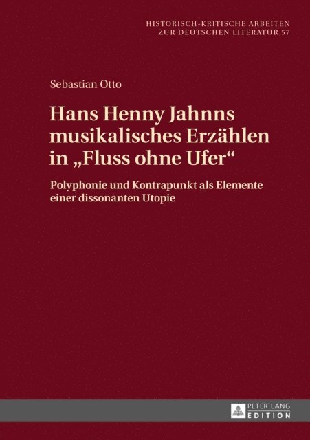 Otto Sebastian Otto - Hans Henny Jahnns musikalisches Erzaehlen in «Fluss ohne Ufer», E-bok. Tillgänglighet: Lägg i varukorg