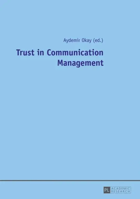 Okay Aydemir Okay - Trust in Communication Management, E-bok. Tillgänglighet: Lägg i varukorg