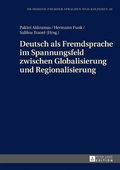 Deutsch als Fremdsprache im Spannungsfeld zwischen Globalisierung und Regionalisierung
