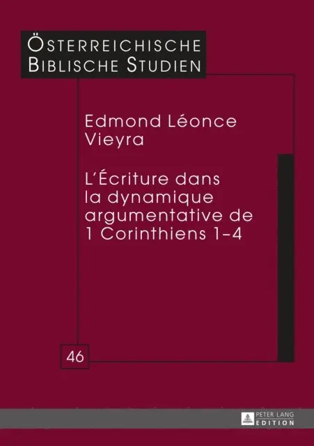 Vieyra Edmond Leonce Vieyra - L’Écriture dans la dynamique argumentative de 1 Corinthiens 1–4, E-bok. Tillgänglighet: Lägg i varukorg