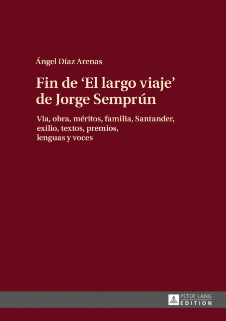 Diaz Arenas Angel Diaz Arenas - Fin de «El largo viaje» de Jorge Semprún, E-bok