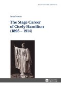 Stage Career of Cicely Hamilton (1895-1914)