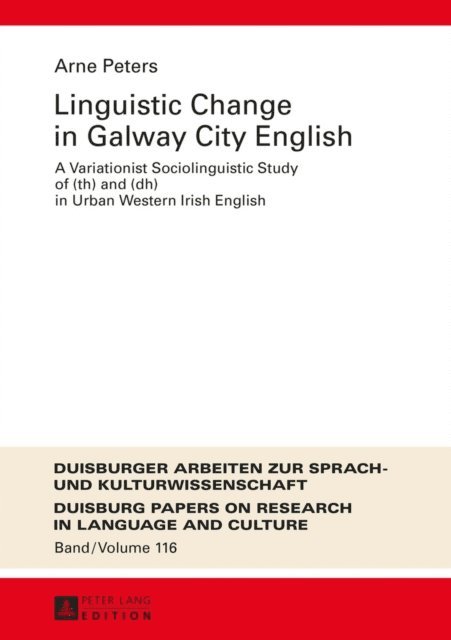 Peters Arne Peters - Linguistic Change in Galway City English, E-bok