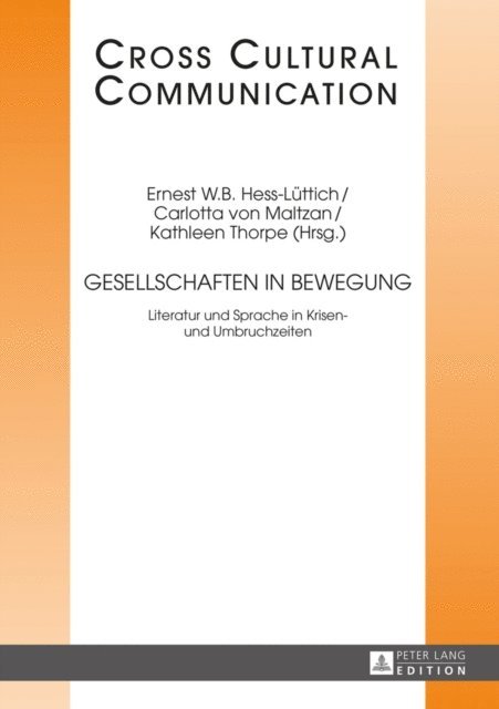 von Maltzan Carlotta von Maltzan, Hess-Luttich Ernest W.B. Hess-Luttich, Thorpe Kathleen Thorpe - Gesellschaften in Bewegung, E-bok
