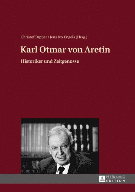 Engels Jens Ivo Engels, Dipper Christof Dipper - Karl Otmar von Aretin, E-bok. Tillgänglighet: Lägg i varukorg