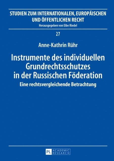Ruhr Anne-Kathrin Ruhr - Instrumente des individuellen Grundrechtsschutzes in der Russischen Foederation, E-bok