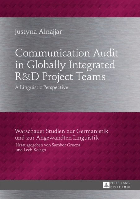 Alnajjar Justyna Alnajjar - Communication Audit in Globally Integrated R U38 D Project Teams, E-bok