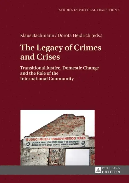 Heidrich Dorota Heidrich, Bachmann Klaus Bachmann - Legacy of Crimes and Crises, E-bok. Tillgänglighet: Lägg i varukorg