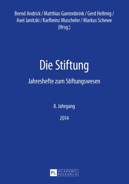 Schewe Markus Schewe, Janitzki Axel Janitzki, Hellmig Gerd Hellmig, Gantenbrink Matthias Gantenbrink, Andrick Bernd Andrick, Fundare e.V. - Die Stiftung, E-bok
