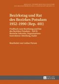 Bezirkstag und Rat des Bezirkes Potsdam 1952?1990 (Rep. 401)