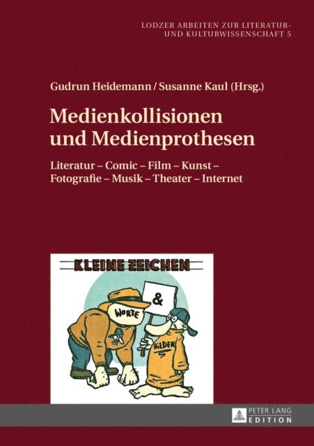 Kaul Susanne Kaul, Heidemann Gudrun Heidemann - Medienkollisionen und Medienprothesen, E-bok