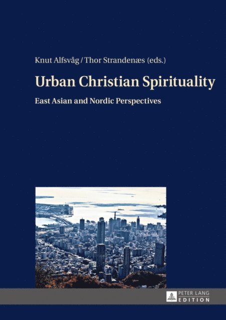 Strandenaes Thor Strandenaes, Alfsvag Knut Alfsvag - Urban Christian Spirituality, E-bok