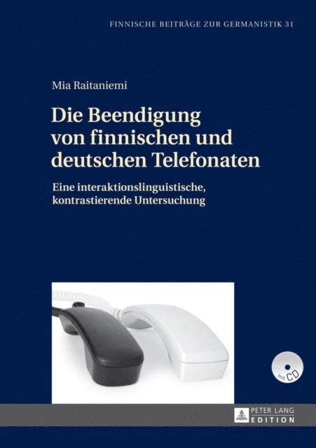 Raitaniemi Mia Raitaniemi - Die Beendigung von finnischen und deutschen Telefonaten, E-bok