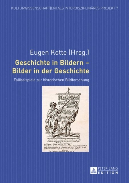 Kotte Eugen Kotte - Geschichte in Bildern – Bilder in der Geschichte, E-bok