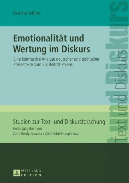 Miller Dorota Miller - Emotionalitaet und Wertung im Diskurs, E-bok