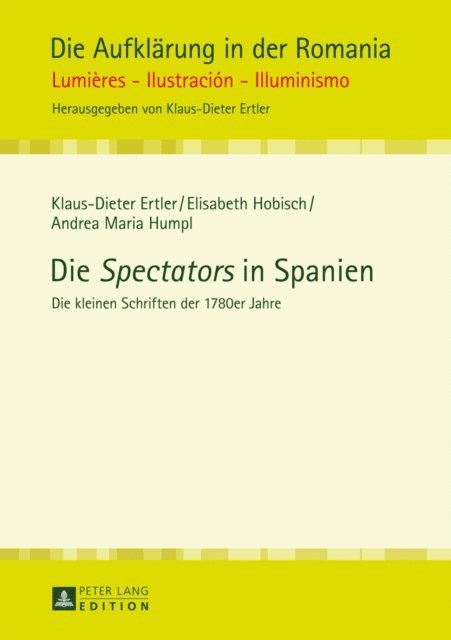 Humpl Andrea Maria Humpl, Hobisch Elisabeth Hobisch, Ertler Klaus-Dieter Ertler - Die «Spectators» in Spanien, E-bok
