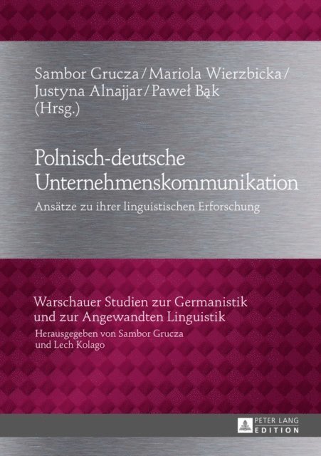 Bak Pawel Bak, Alnajjar Justyna Alnajjar, Wierzbicka Mariola Wierzbicka, Grucza Sambor Grucza - Polnisch-deutsche Unternehmenskommunikation, E-bok