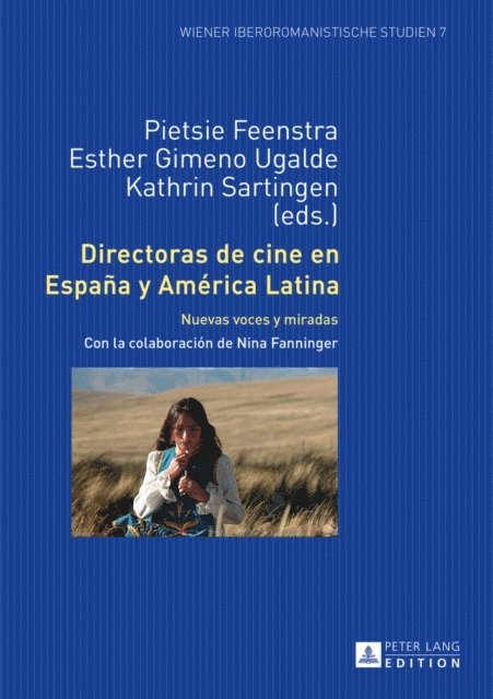 Sartingen Kathrin Sartingen, Gimeno Ugalde Esther Gimeno Ugalde, Feenstra Pietsie Feenstra - Directoras de cine en España y América Latina, E-bok