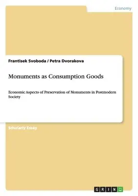 Frantisek Svoboda, Petra Dvorakova - Monuments as Consumption Goods, Häftad. Tillgänglighet: Lägg i varukorg