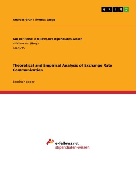 Thomas Lange, Andreas Grun - Theoretical and Empirical Analysis of Exchange Rate Communication, E-bok