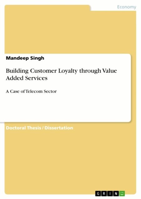 Mandeep Singh - Building Customer Loyalty through Value Added Services, E-bok