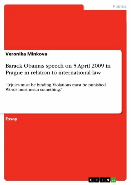 Veronika Minkova - Barack Obamas speech on 5 April 2009 in Prague in relation to international law, E-bok. Tillgänglighet: Lägg i varukorg