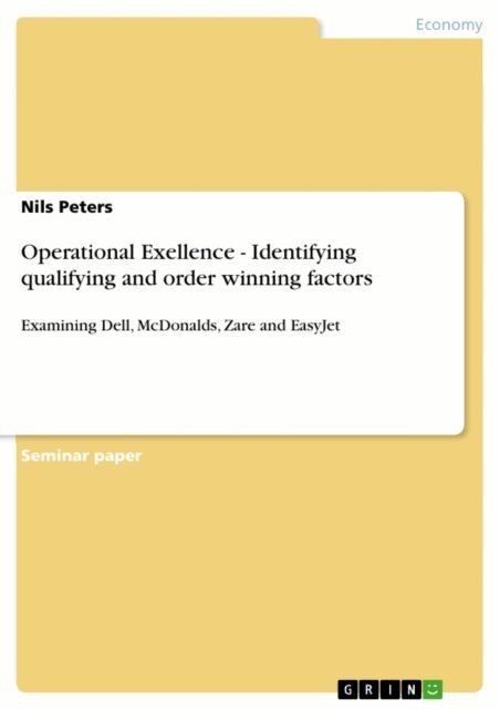 Nils Peters - Operational Exellence - Identifying qualifying and order winning factors, E-bok