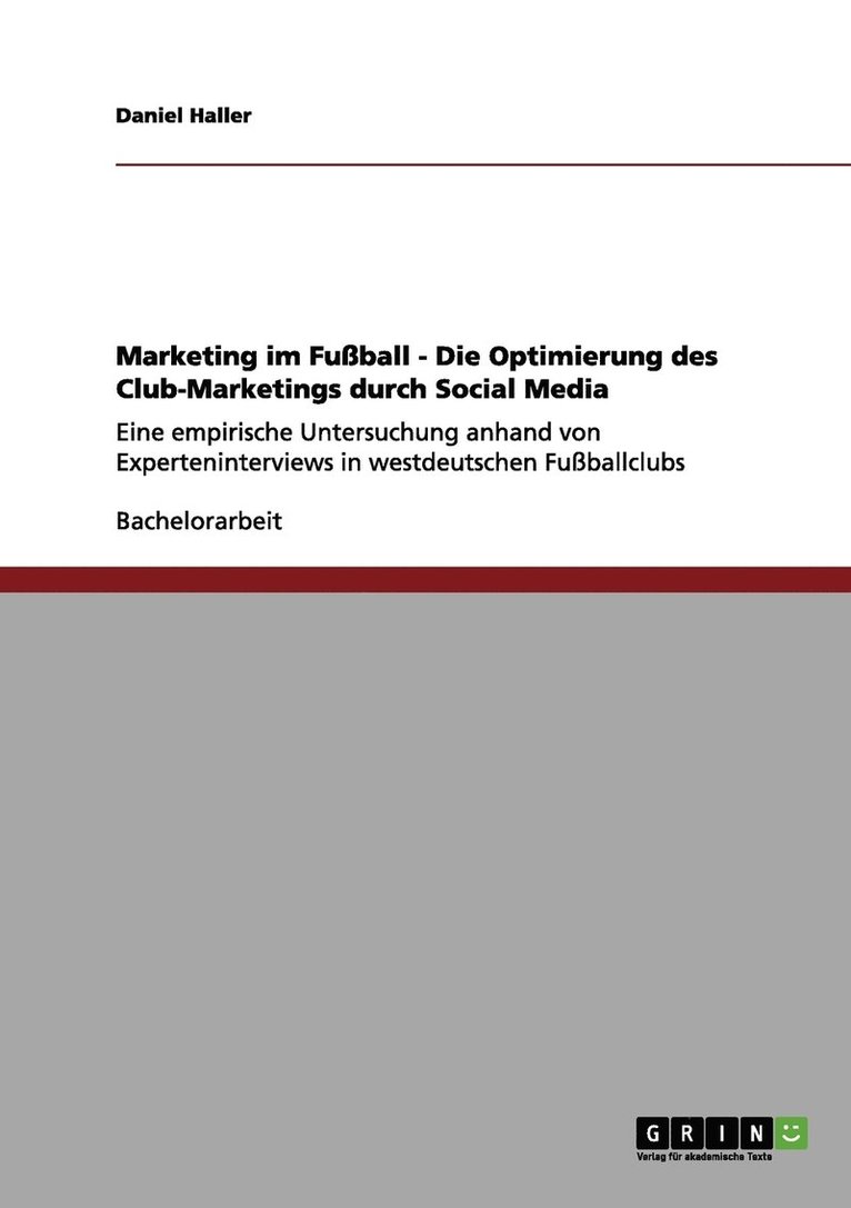 Daniel Haller - Marketing im Fußball. Optimierung des Vereins-Marketings durch Social Media, Häftad. Tillgänglighet: Lägg i varukorg