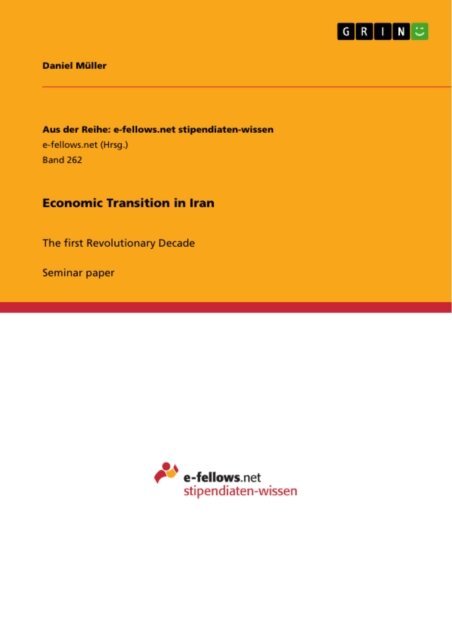 Daniel Muller - Economic Transition in Iran, E-bok
