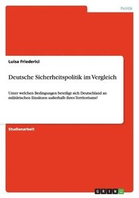Deutsche Sicherheitspolitik im Vergleich