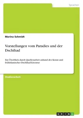 Marina Schmidt - Vorstellungen vom Paradies und der Dschihad, Häftad. Tillgänglighet: Lägg i varukorg