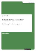 Eichendorffs "Das Marmorbild"