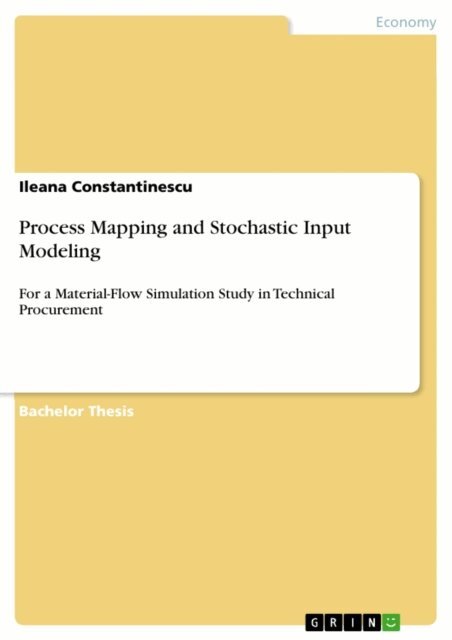 Ileana Constantinescu - Process Mapping and Stochastic Input Modeling, E-bok. Tillgänglighet: Lägg i varukorg