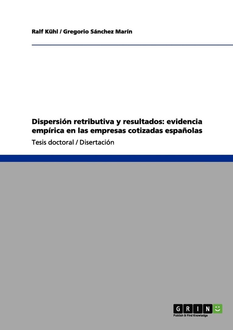 Ralf Kühl, Gregorio Sánchez Marín - Dispersión retributiva y resultados, Häftad. Tillgänglighet: Lägg i varukorg