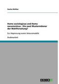 Homo sociologicus und Homo oeconomicus - Die zwei Musterm�nner der Wahlforschung?